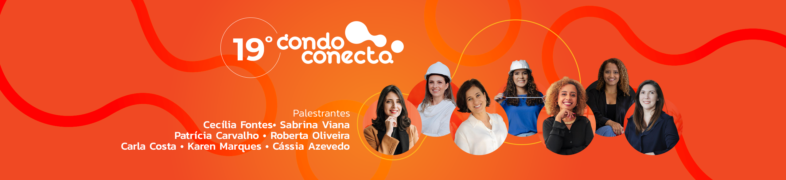 19º Workshop Condoconecta – com Cecília Fontes, Sabrina Viana, Patrícia Carvalho, Roberta Oliveira, Carla Costa, Karen Marques e Cássia Azevedo